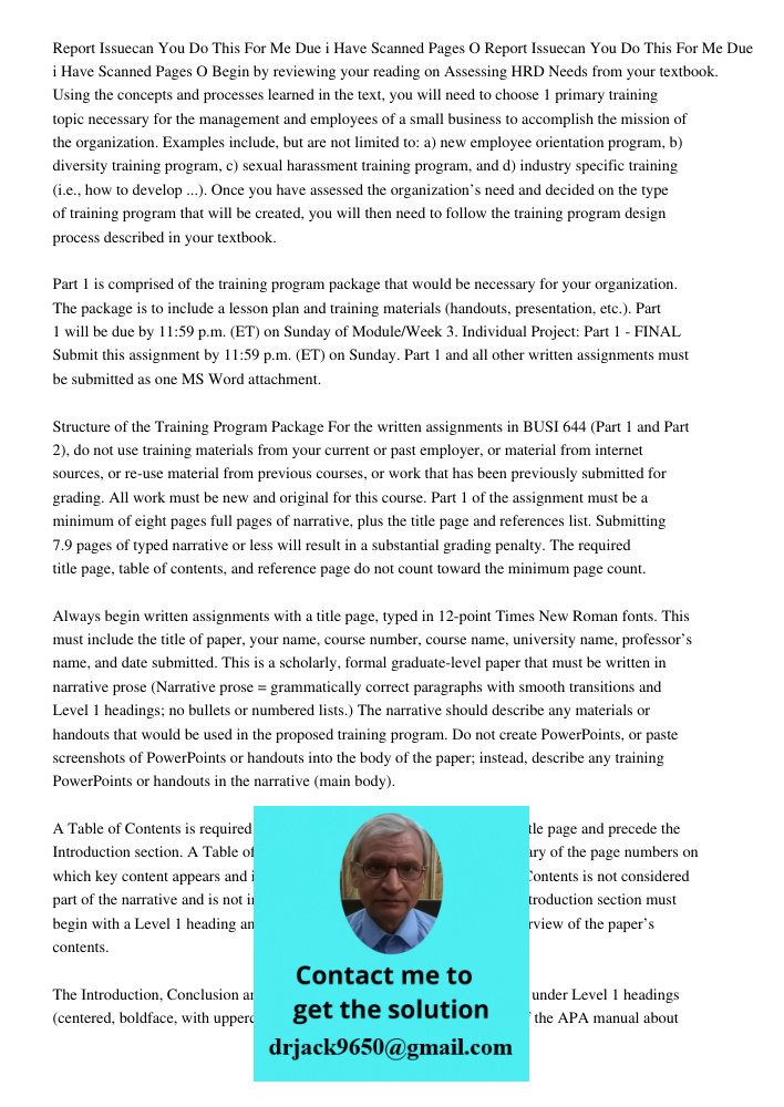 Begin by reviewing your reading on Assessing HRD Needs from your textbook. Using the concepts and processes learned in the text, you will need to choose 1 prima