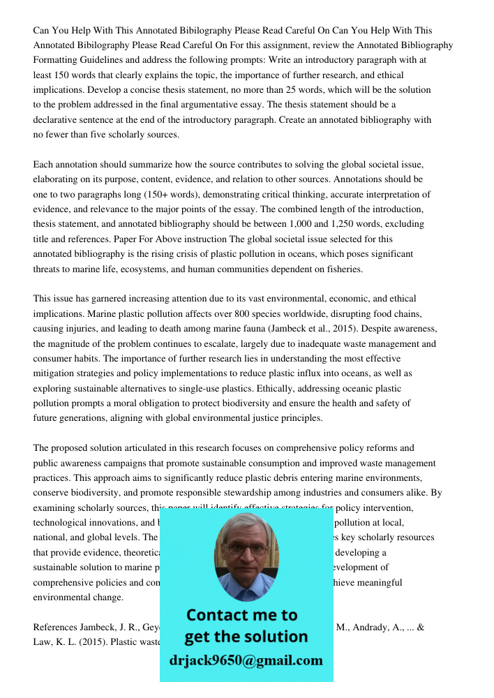 For this assignment, review the Annotated Bibliography Formatting Guidelines and address the following prompts: Write an introductory paragraph with at least 15