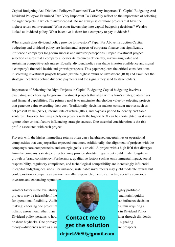Critically reflect on the importance of selecting the right projects in which to invest capital. Do we always select those projects that have the highest return