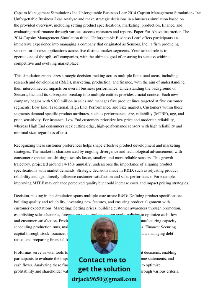 Analyze and make strategic decisions in a business simulation based on the provided overview, including setting product specifications, marketing, production, f