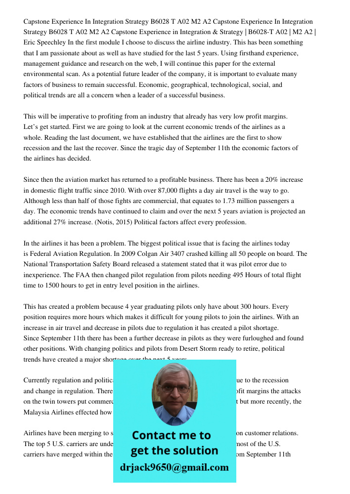 Capstone Experience in Integration & Strategy | B6028-T A02 | M2 A2 | Eric Speechley In the first module I choose to discuss the airline industry. This has been