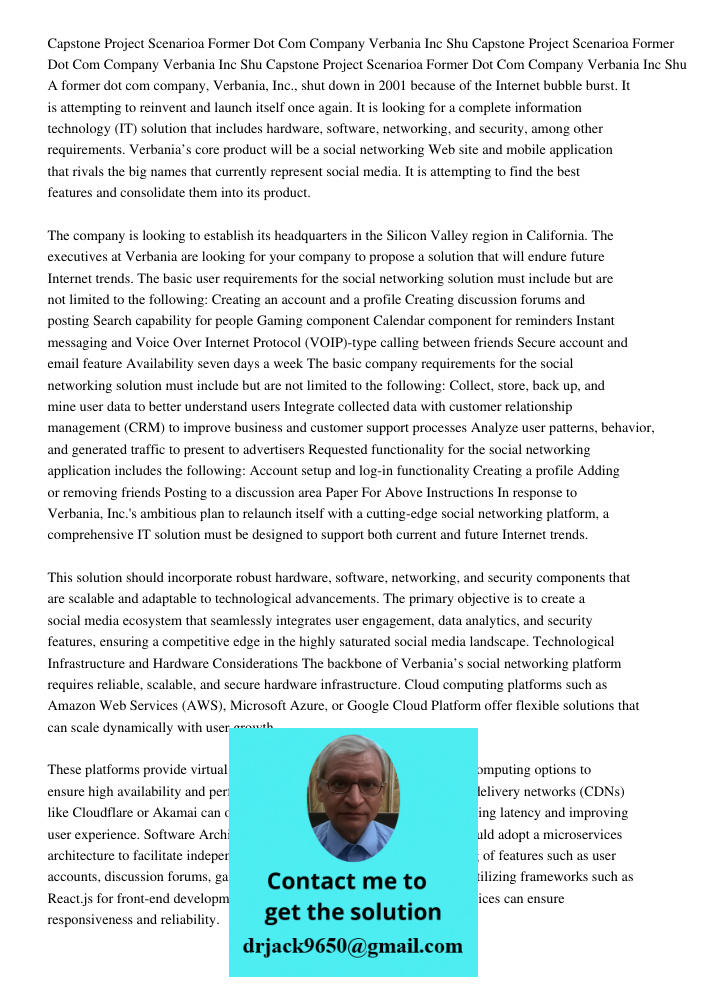 Capstone Project Scenarioa Former Dot Com Company Verbania Inc Shu A former dot com company, Verbania, Inc., shut down in 2001 because of the Internet bubble bu