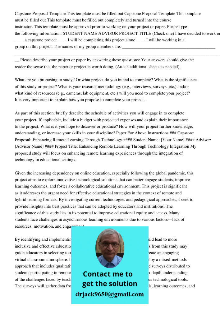 This template must be filled out completely and turned into the course instructor. This template must be approved prior to working on your project or paper. Ple