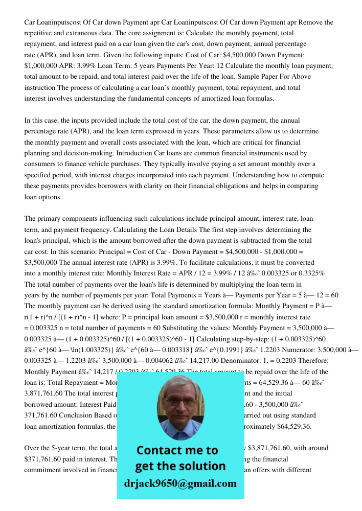 Remove the repetitive and extraneous data. The core assignment is: Calculate the monthly payment, total repayment, and interest paid on a car loan given the car