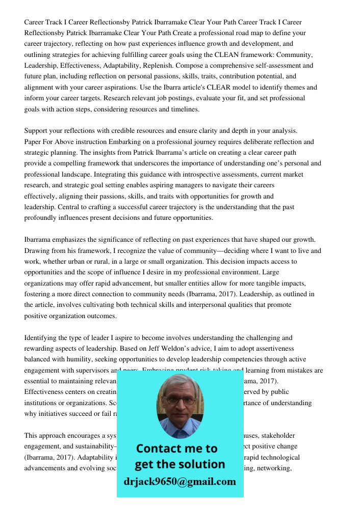 Create a professional road map to define your career trajectory, reflecting on how past experiences influence growth and development, and outlining strategies f