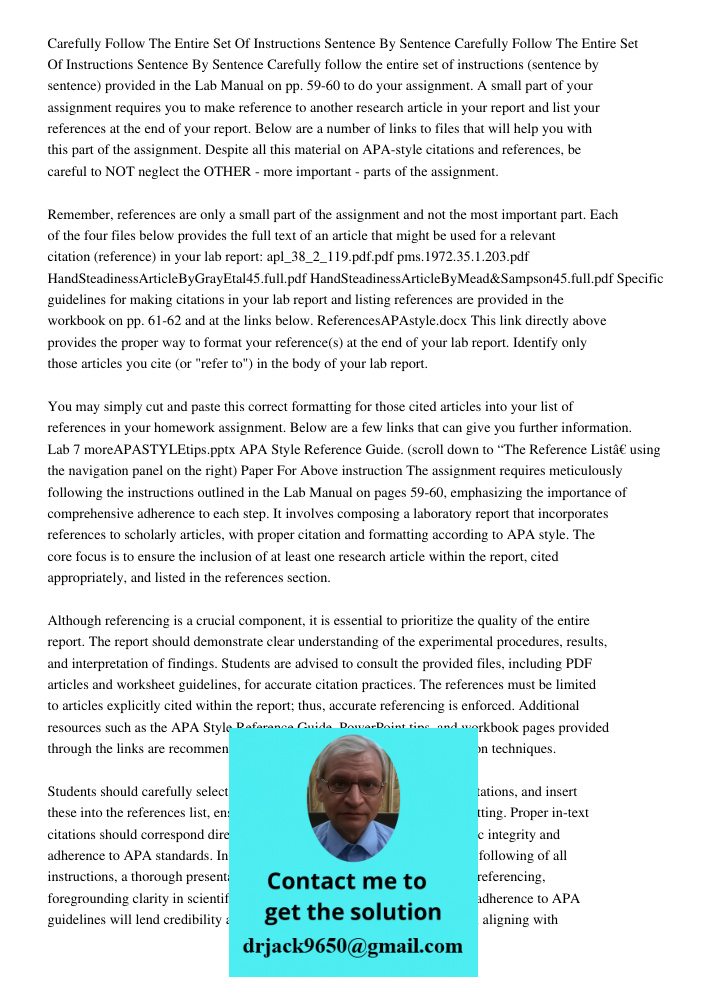 Carefully follow the entire set of instructions (sentence by sentence) provided in the Lab Manual on pp. 59-60 to do your assignment. A small part of your assig