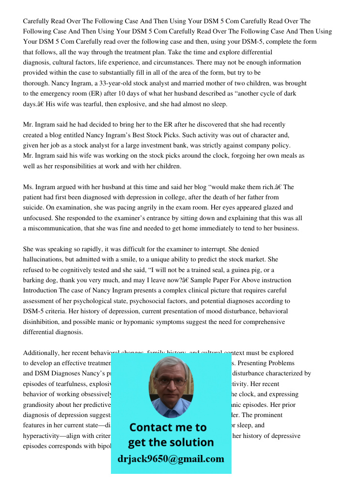 Carefully Read Over The Following Case And Then Using Your DSM 5 Com Carefully read over the following case and then, using your DSM-5, complete the form that f