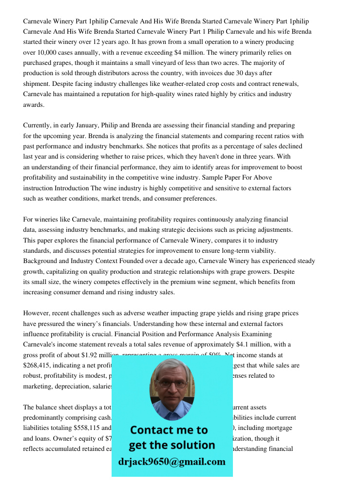 Carnevale Winery Part 1 Philip Carnevale and his wife Brenda started their winery over 12 years ago. It has grown from a small operation to a winery producing o