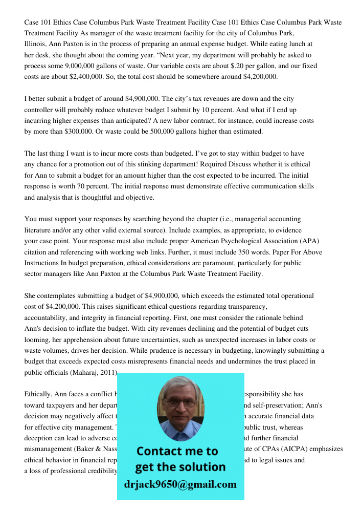 As manager of the waste treatment facility for the city of Columbus Park, Illinois, Ann Paxton is in the process of preparing an annual expense budget. While ea