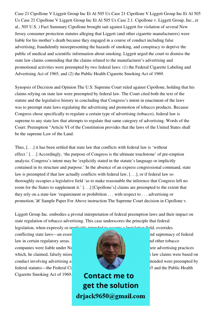 Case 21 Cipollone V Liggett Group Inc Et Al 505 Us 504 1992 Case 2.1. Cipollone v. Liggett Group, Inc., et al., 505 U.S. ) Fact Summary Cipollone brought suit a