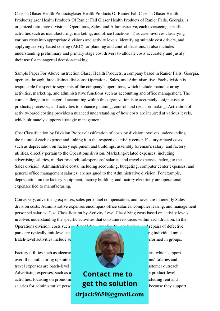 Glaser Health Products of Ranier Falls, Georgia, is organized into three divisions: Operations, Sales, and Administrative, each overseeing specific activities s