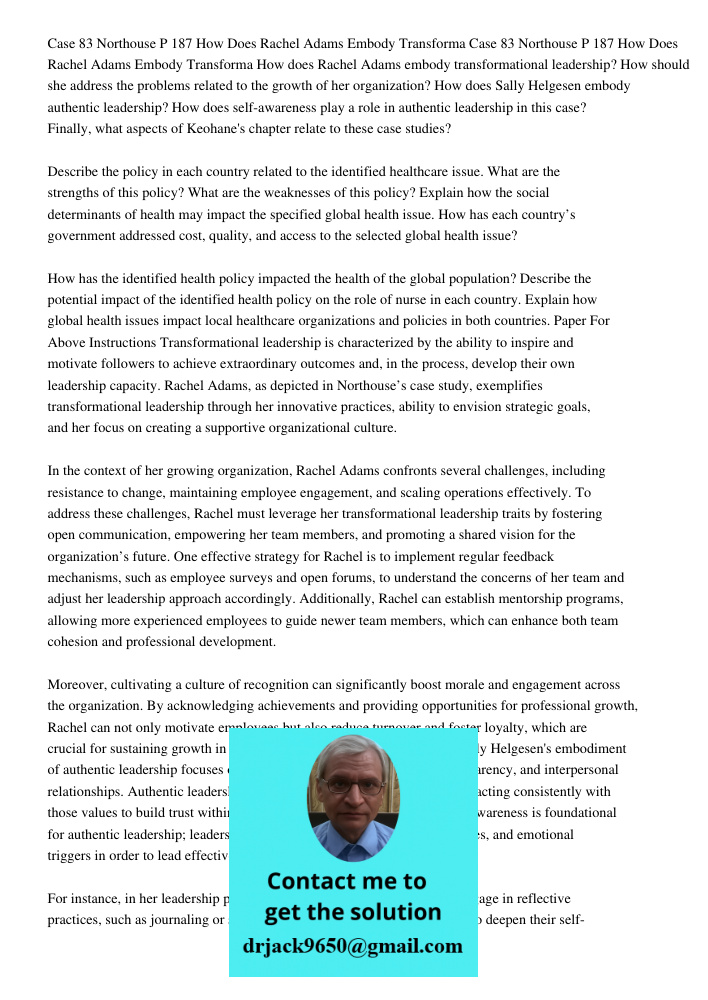 How does Rachel Adams embody transformational leadership? How should she address the problems related to the growth of her organization? How does Sally Helgesen