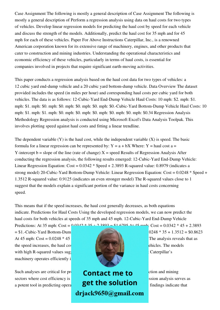 Perform a regression analysis using data on haul costs for two types of vehicles. Develop linear regression models for predicting the haul cost by speed for eac