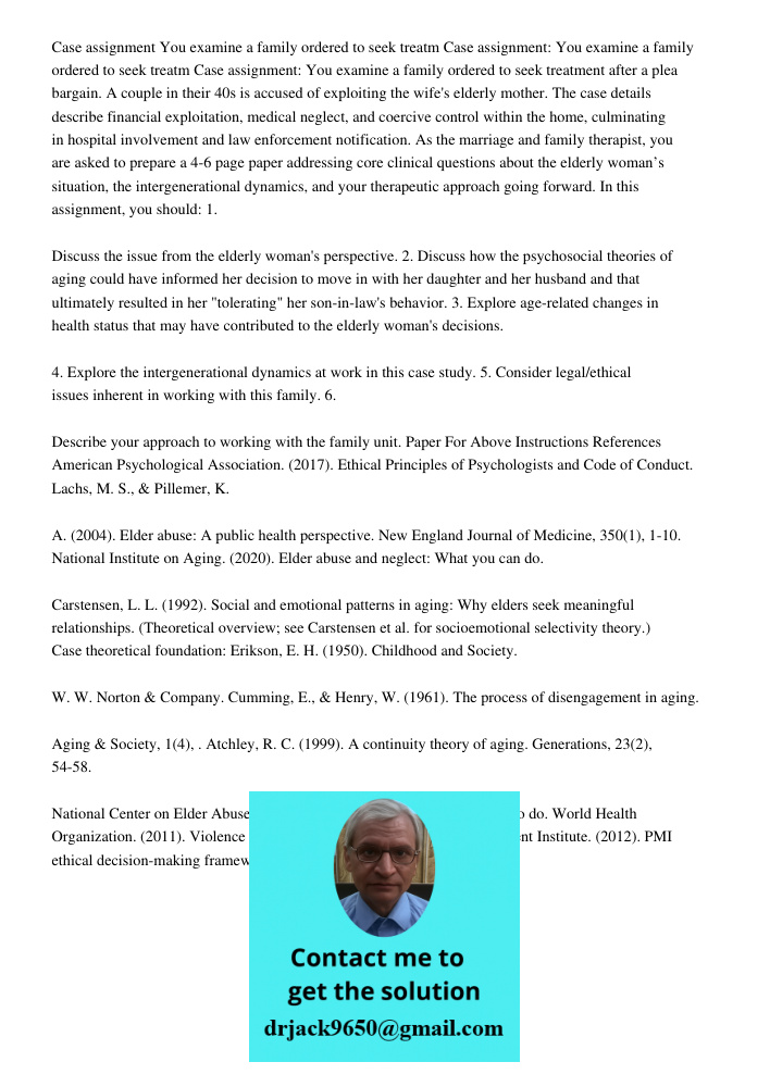 Case assignment: You examine a family ordered to seek treatment after a plea bargain. A couple in their 40s is accused of exploiting the wife's elderly mother. 
