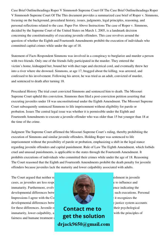 This document provides a summarized case brief of Roper v. Simmons, focusing on the background, procedural history, issues, judgments, legal principles, reasoni