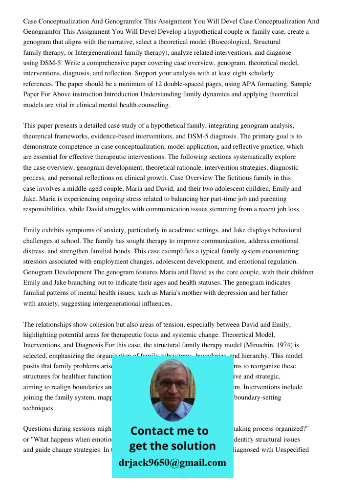 Develop a hypothetical couple or family case, create a genogram that aligns with the narrative, select a theoretical model (Bioecological, Structural family the