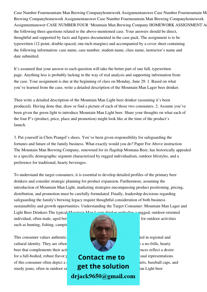 Case Number Fourmountain Man Brewing Companyhomework Assignmentanswer CASE NUMBER FOUR ‘Mountain Man Brewing Company HOMEWORK ASSIGNMENT Answer each of the foll