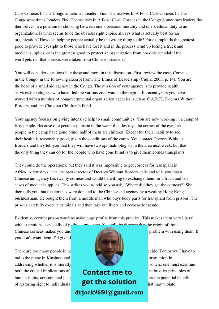 Case: Corneas in the Congo Sometimes leaders find themselves in a position of choosing between one’s personal morality and one’s ethical duty to an organization
