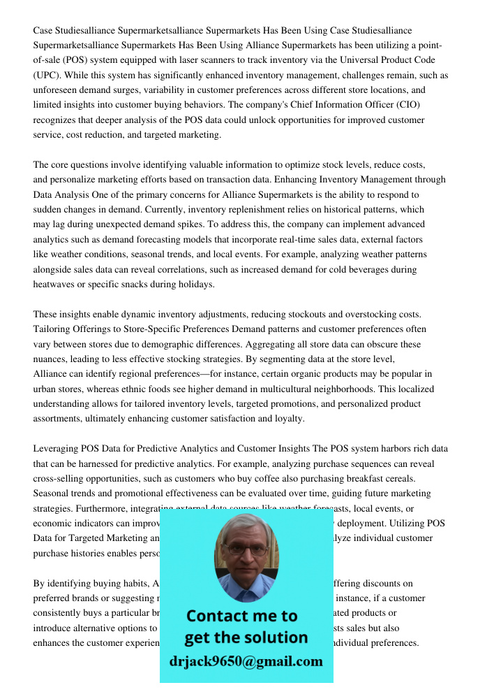 Alliance Supermarkets has been utilizing a point-of-sale (POS) system equipped with laser scanners to track inventory via the Universal Product Code (UPC). Whil