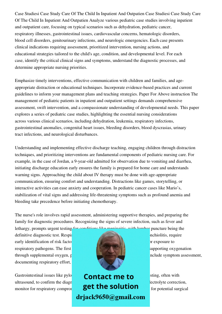 Analyze various pediatric case studies involving inpatient and outpatient care, focusing on typical scenarios such as dehydration, pediatric cancer, respiratory