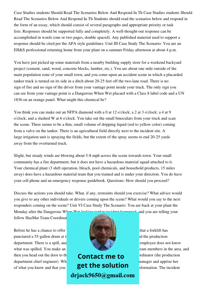 Students should read the scenarios below and respond in the form of an essay, which should consist of several paragraphs and appropriate priority or task lists.