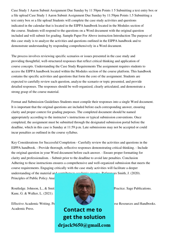 Students will complete the case study activities and questions indicated in the calendar that is located in the EIPPA handbook located in the Modules section of