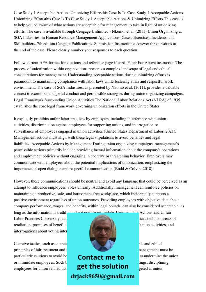 Case Study 1 Acceptable Actions & Unionizing Efforts This case is to help you be aware of what actions are acceptable for management to take in light of unioniz