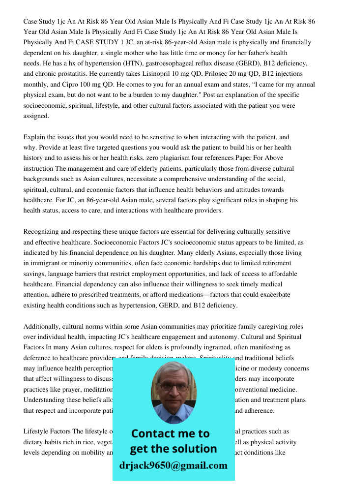 Case Study 1jc An At Risk 86 Year Old Asian Male Is Physically And Fi CASE STUDY 1 JC, an at-risk 86-year-old Asian male is physically and financially dependent