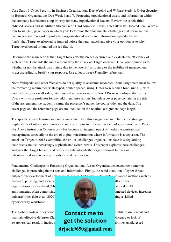 Protecting organizational assets and information within the company has become a top priority for many organizational leaders. Review the article titled “Missed