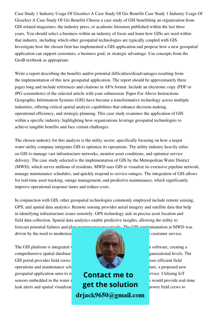 Choose a case study of GIS benefitting an organization from GIS-related magazines, the industry press, or academic literature published within the last three ye