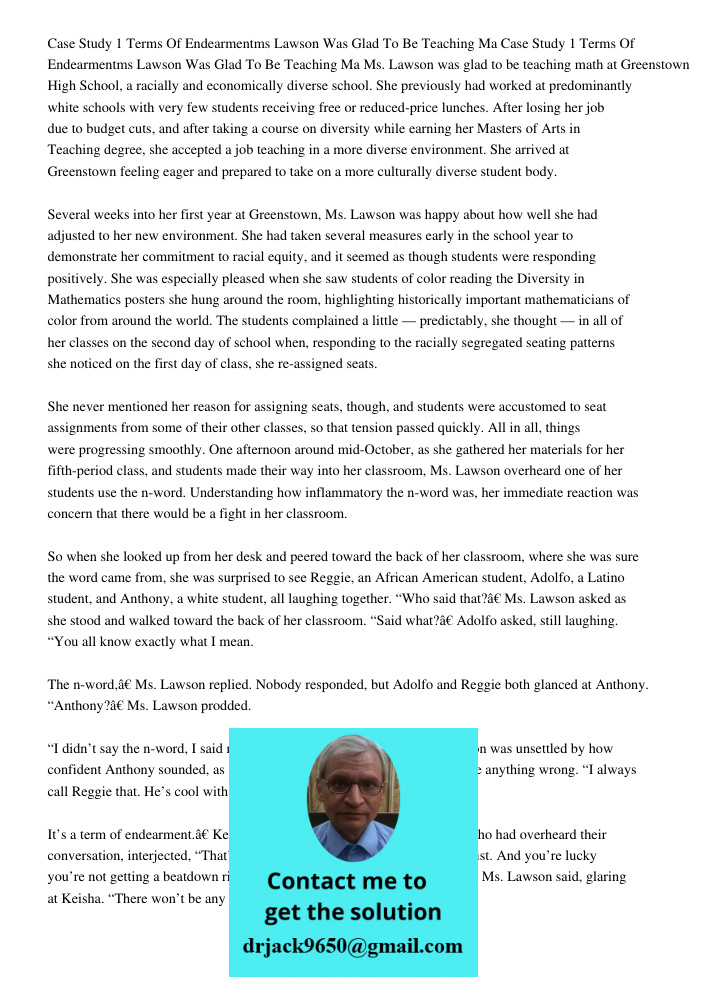 Ms. Lawson was glad to be teaching math at Greenstown High School, a racially and economically diverse school. She previously had worked at predominantly white 