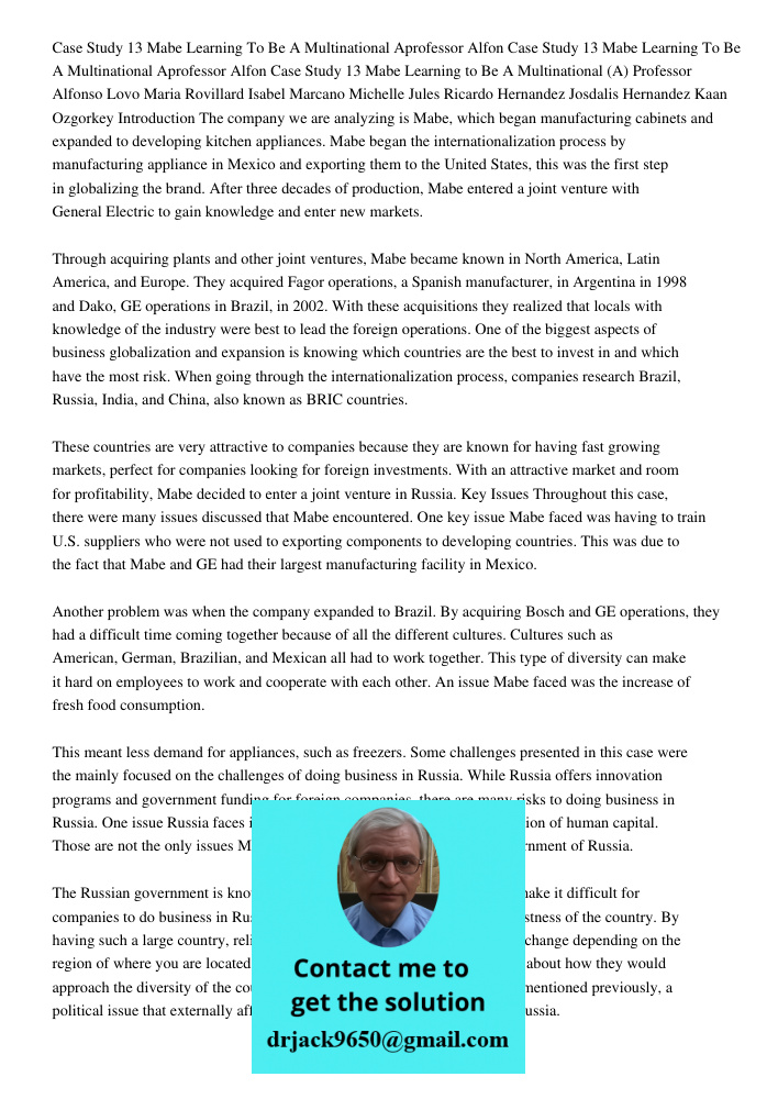 Case Study 13 Mabe Learning to Be A Multinational (A) Professor Alfonso Lovo Maria Rovillard Isabel Marcano Michelle Jules Ricardo Hernandez Josdalis Hernandez 