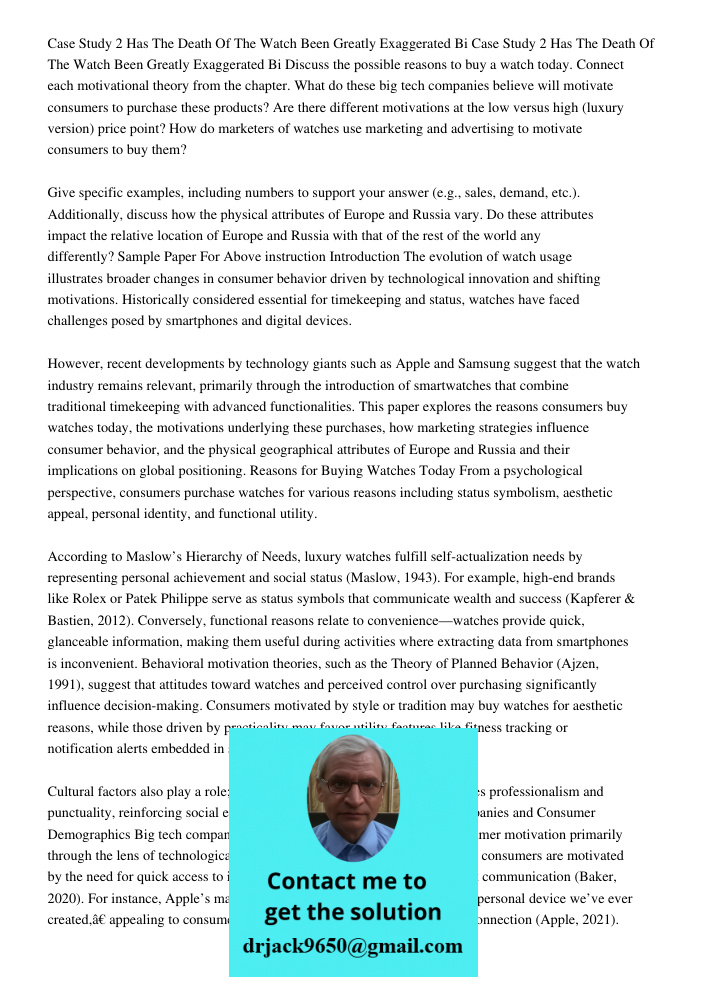 Discuss the possible reasons to buy a watch today. Connect each motivational theory from the chapter. What do these big tech companies believe will motivate con