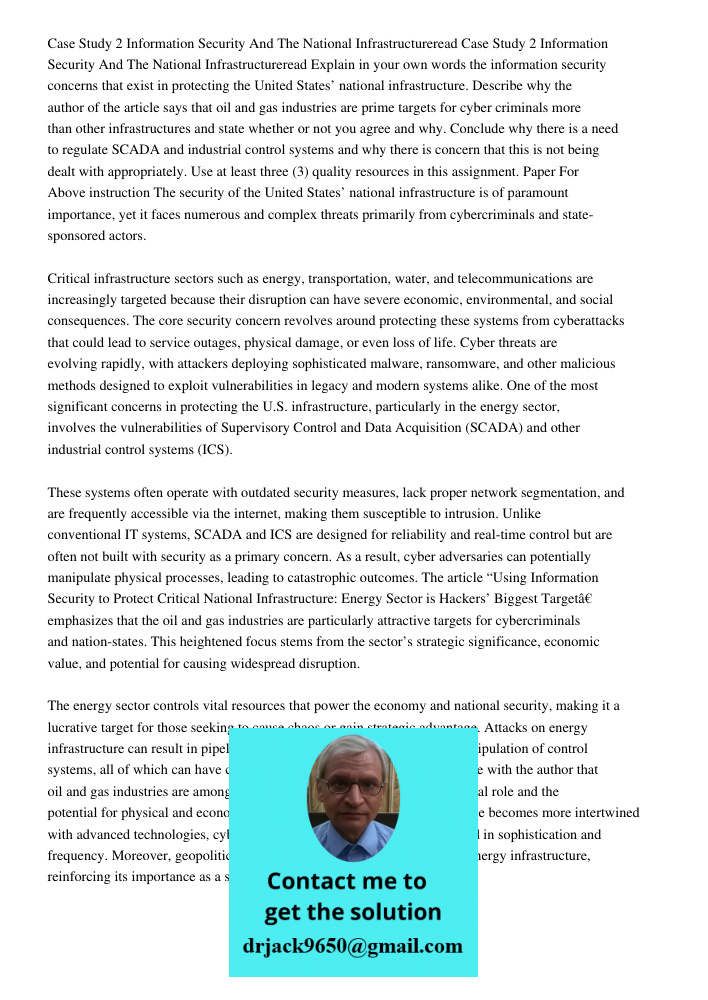 Explain in your own words the information security concerns that exist in protecting the United States’ national infrastructure. Describe why the author of the 