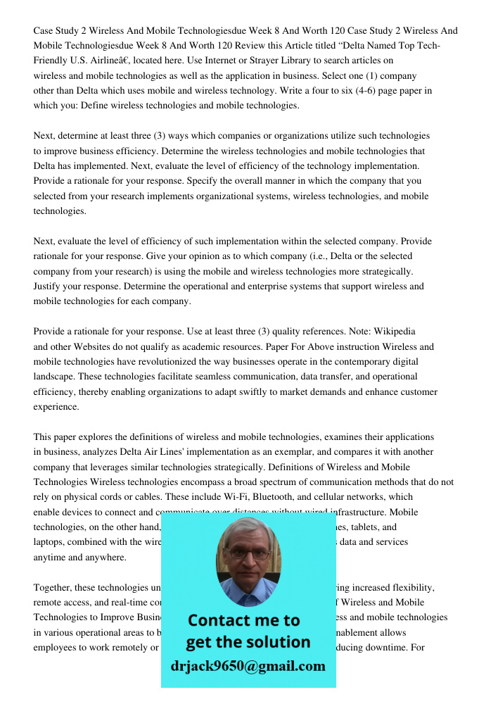 Review this Article titled “Delta Named Top Tech-Friendly U.S. Airline”, located here. Use Internet or Strayer Library to search articles on wireless and mobile