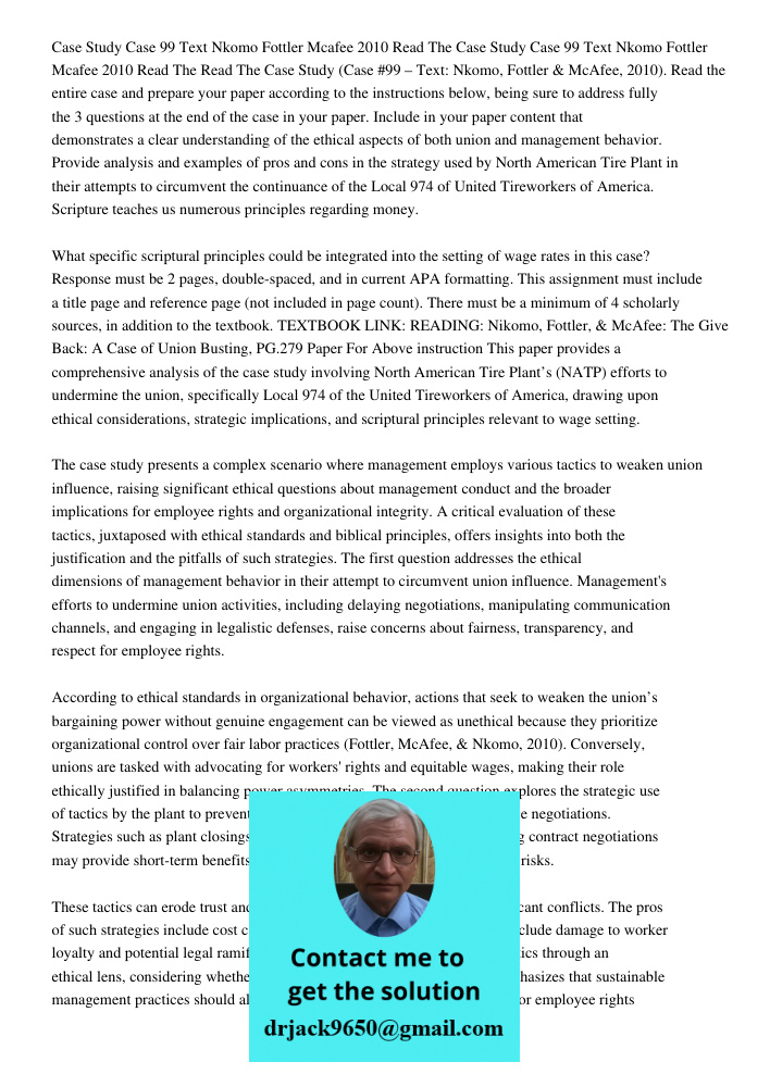 Read The Case Study (Case #99 – Text: Nkomo, Fottler & McAfee, 2010). Read the entire case and prepare your paper according to the instructions below, being sur