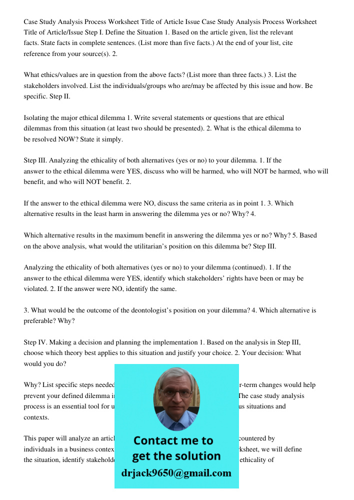 Step I. Define the Situation 1. Based on the article given, list the relevant facts. State facts in complete sentences. (List more than five facts.) At the end 