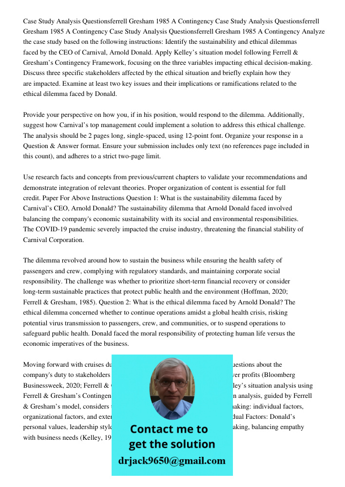 Case Study Analysis Questionsferrell Gresham 1985 A Contingency Analyze the case study based on the following instructions: Identify the sustainability and ethi
