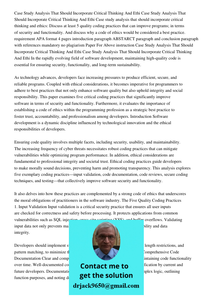 Case study analysis that should incorporate critical thinking and ethics: Discuss at least 5 quality coding practices that can improve programs; in terms of sec