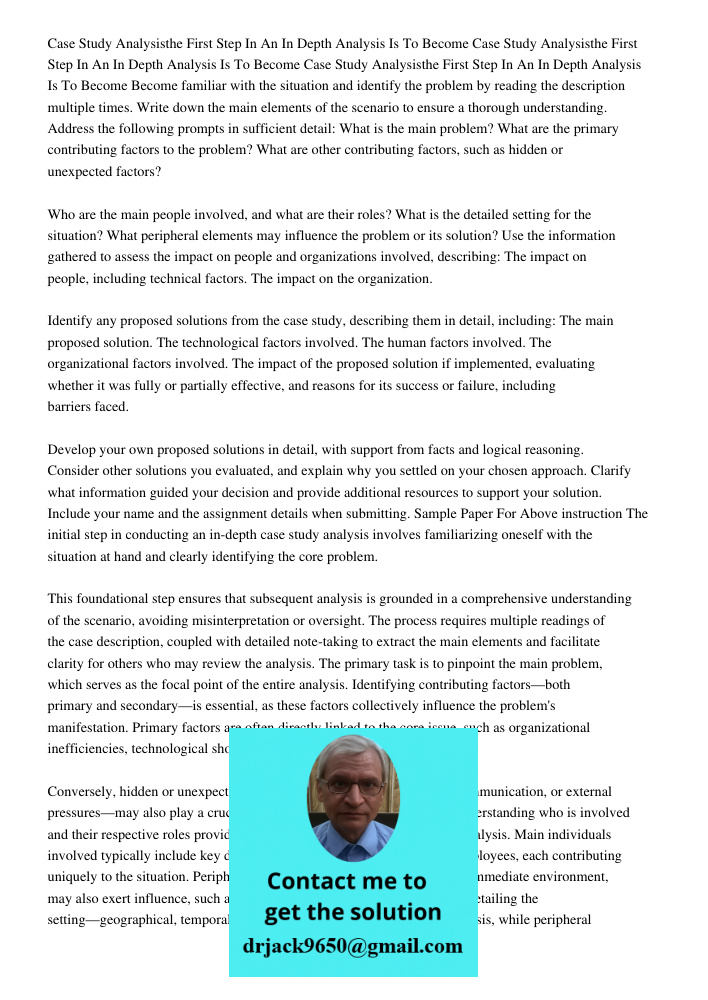 Case Study Analysisthe First Step In An In Depth Analysis Is To Become Become familiar with the situation and identify the problem by reading the description mu