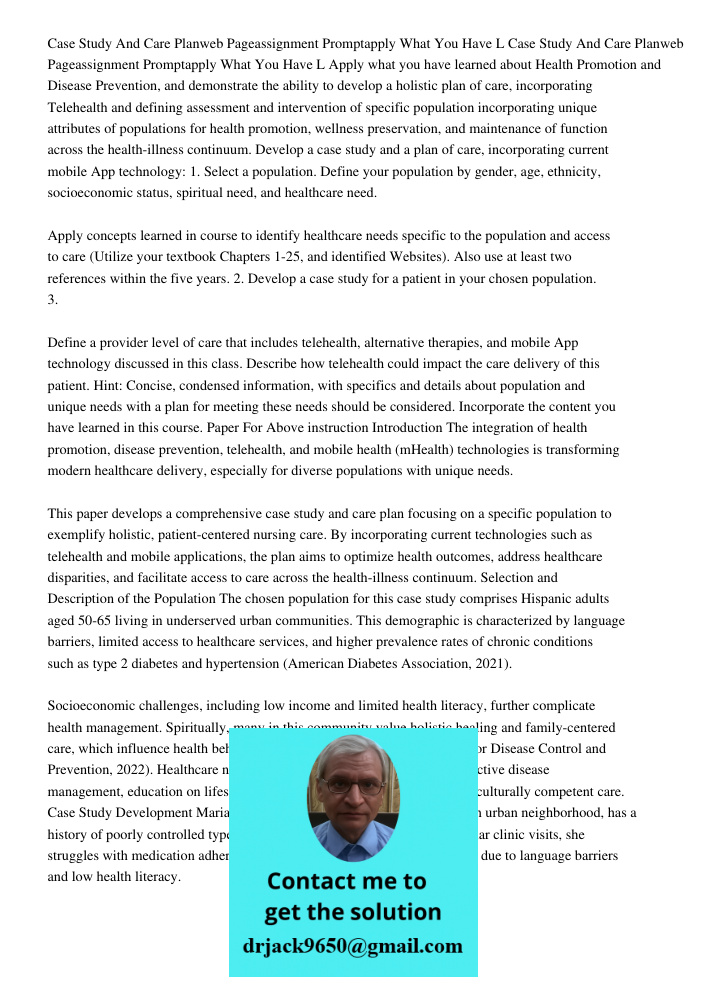 Apply what you have learned about Health Promotion and Disease Prevention, and demonstrate the ability to develop a holistic plan of care, incorporating Telehea
