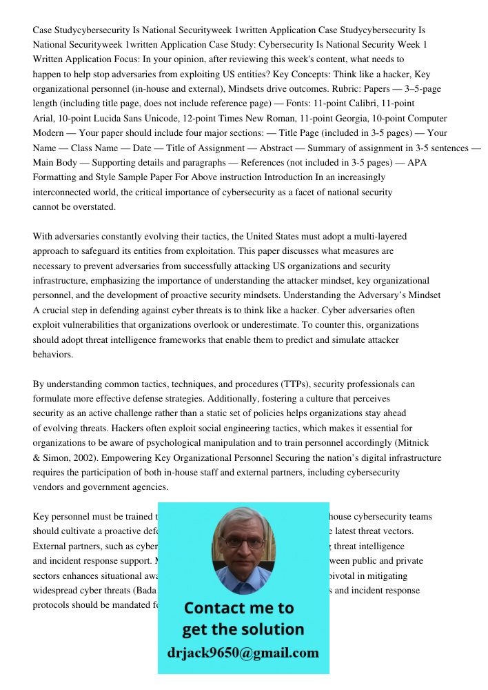 Case Study: Cybersecurity Is National Security Week 1 Written Application Focus: In your opinion, after reviewing this week's content, what needs to happen to h