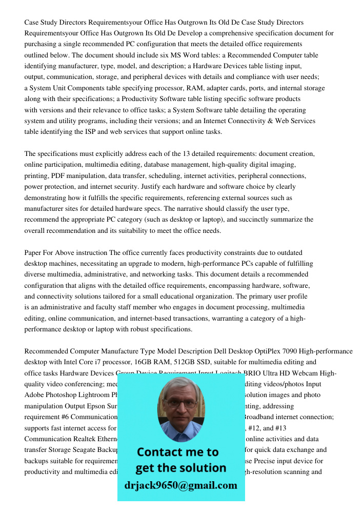 Develop a comprehensive specification document for purchasing a single recommended PC configuration that meets the detailed office requirements outlined below. 