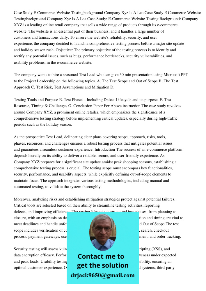 Case Study: E-Commerce Website Testing Background: Company XYZ is a leading online retail company that sells a wide range of products through its e-commerce web