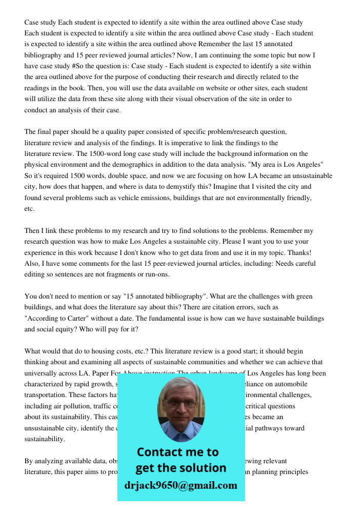 Case study Each student is expected to identify a site within the area outlined above Remember the last 15 annotated bibliography and 15 peer reviewed journal a