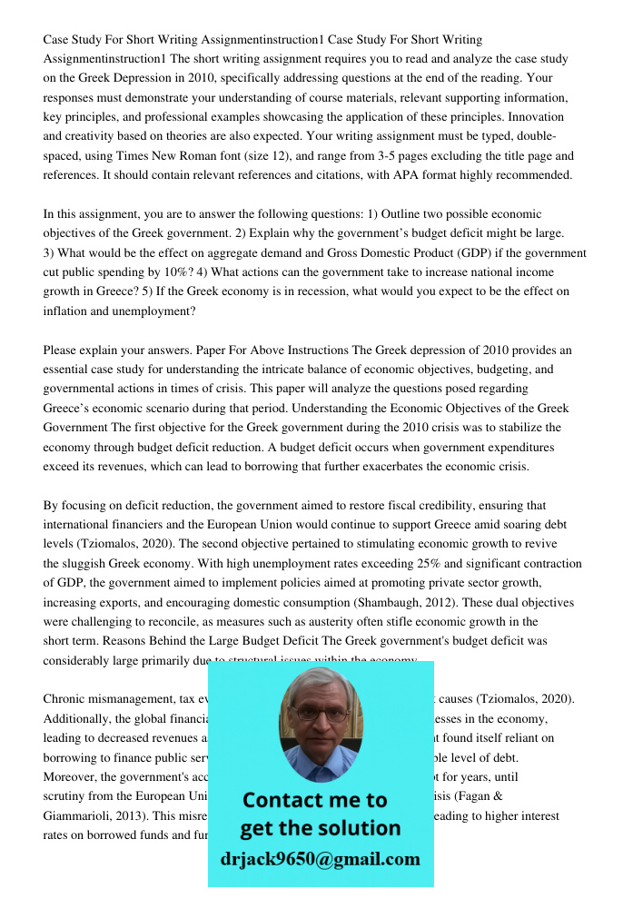 The short writing assignment requires you to read and analyze the case study on the Greek Depression in 2010, specifically addressing questions at the end of th