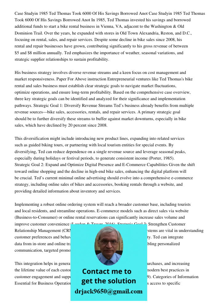 In 1985, Ted Thomas invested his savings and borrowed additional funds to start a bike rental business in Vienna, VA, adjacent to the Washington & Old Dominion 