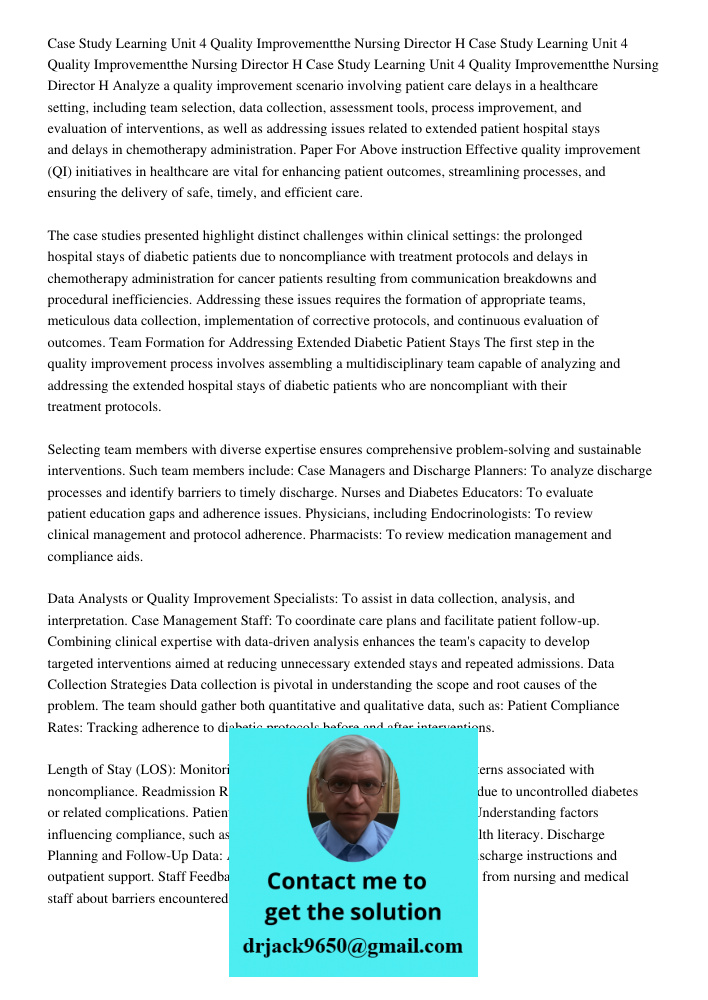 Case Study Learning Unit 4 Quality Improvementthe Nursing Director H Analyze a quality improvement scenario involving patient care delays in a healthcare settin