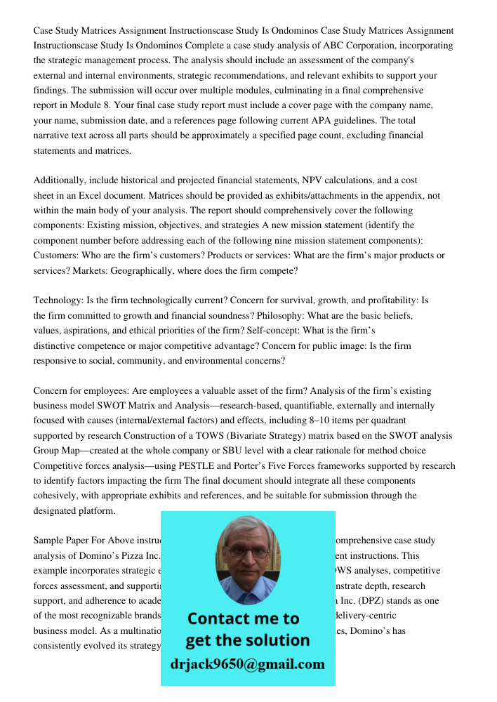 Complete a case study analysis of ABC Corporation, incorporating the strategic management process. The analysis should include an assessment of the company's ex
