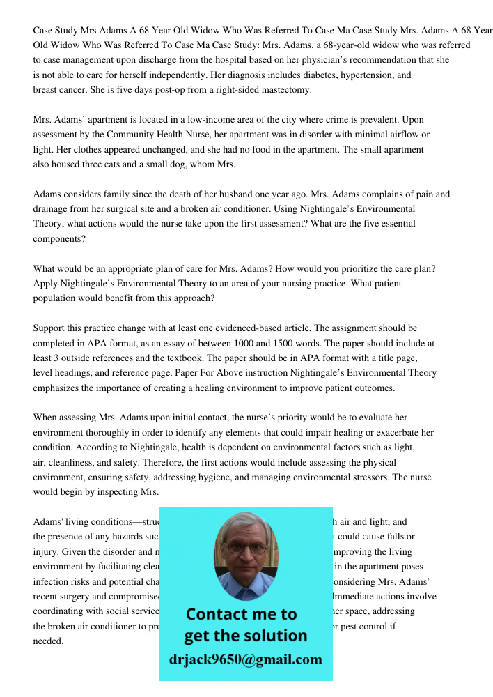 Case Study: Mrs. Adams, a 68-year-old widow who was referred to case management upon discharge from the hospital based on her physician’s recommendation that sh